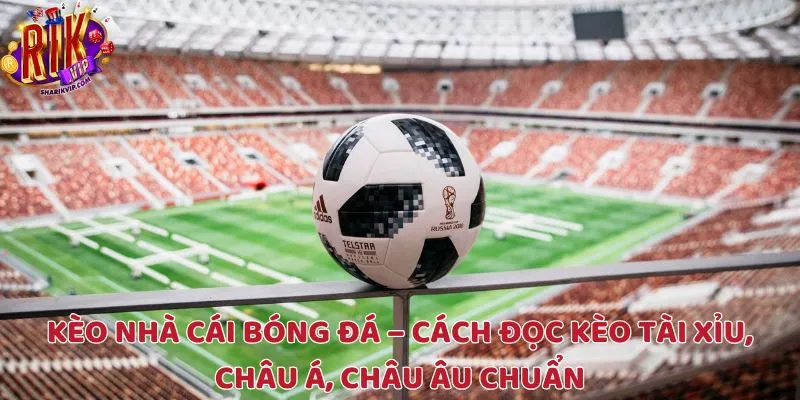 Kèo Nhà Cái